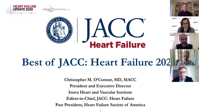 Best of  JACC: Heart Failure 2020 Christopher M. O’Connor, MD, MACCPresident and Executive DirectorInovaHeart and Vascular InstituteEditor-in-Chief, JACC: Heart FailurePast President, Heart Failure Society of  America]